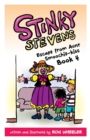 Image for Stinky Stevens : Escape from Aunt Smoochie-Kiss: Book 4