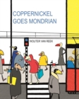 Image for Coppernickel Goes Mondrian