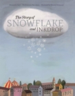 Image for The Story of Snowflake and Inkdrop