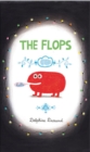 Image for The flops and their fabulous adventures