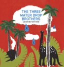 Image for The Three Water Drop Brothers