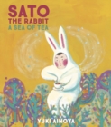 Image for Sato the Rabbit, A Sea of Tea
