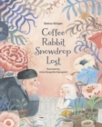 Image for Coffee, rabbit, snowdrop, lost