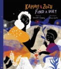 Image for Kamau and ZuZu Find a Way : A Picture Book