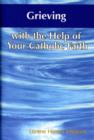 Image for Grieving with the Help of Your Catholic Faith