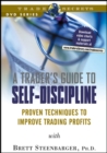 Image for A Trader&#39;s Guide to Self-Discipline : Proven Techniques to Improve Trading Profits