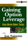 Image for Gaining Option Leverage : Using Market Maker Tactics DVD