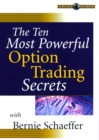 Image for The Ten Most Powerful Option Trading Secrets