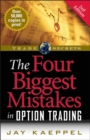 Image for The Four Biggest Mistakes in Option Trading