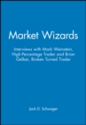 Image for Market Wizards, Disc 10 : Interviews with Mark Weinstein: High-Percentage Trader &amp; Brian Gelber: Broken Turned Trader