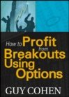 Image for How to Profit from Breakouts Using Options
