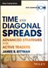 Image for Time &amp; Diagonal Spreads : Advanced Strategies for Active Traders