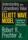 Image for Understanding the Extraordinary Value of the Elliott Wave Model
