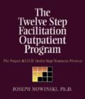 Image for Twelve Step Facilitation Outpatient Program : The Project Match Twelve Step Treatment Protocol