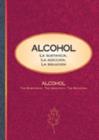 Image for Alcohol : La Sustancia, La Adiccion, La Solucion