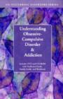Image for Understanding Obsessive Compulsive Disorder &amp; Addiction