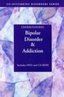Image for Understanding Bipolar Disorder &amp; Addiction