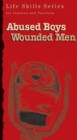 Image for Abused Boys Wounded Men