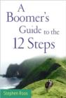 Image for A boomer&#39;s guide to the twelve steps