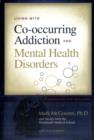 Image for Living With Co-occurring Addiction And Mental Health Disorde