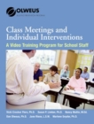 Image for Class Meetings and Individual Intervention : A Video Training Program for School Staff