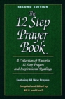 Image for The twelve step prayer book: a collection of favorite twelve step prayers and inspirational readings