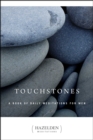 Image for Touchstones: a book of daily meditations for men.