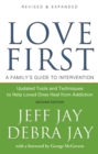 Image for Love first: a family&#39;s guide to intervention