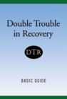 Image for Double Trouble in Recovery