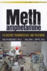 Image for Methamphetamine: its history, pharmacology, and treatment