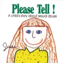 Image for Please Tell: A Child&#39;s Story About Sexual Abuse