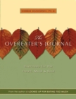 Image for Overeaters Journal: Exercises for the Heart, Mind, and Soul.