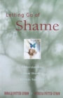Image for Letting Go of Shame: Understanding How Shame Affects Your Life