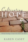 Image for Cultivating hope: weekly readings to open your heart and mind