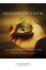 Image for Wisdom to Know: More Daily Meditations for Men from the Best-Selling Author of Touchstones.