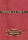 Image for Drugs on Trial: Prescription Drug Misuse