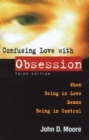 Image for Confusing love with obsession: when being in love means being in control