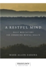 Image for A restful mind: daily meditations for enhancing mental health