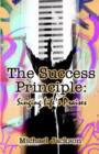 Image for The Success Principle: Singing Life&#39;s Praises
