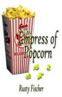 Image for The Empress of Popcorn