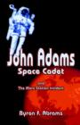 Image for John Adams, Space Cadet and the Mars Station
