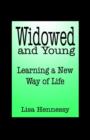 Image for Widowed and Young ... Learning a New Way of Life