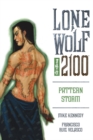 Image for Lone Wolf 2100 Volume 3: Pattern Storm
