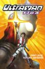 Image for Ultraman Tiga : Past Sins, Future Dangers