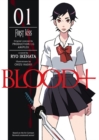 Image for Blood+Vol. 1,: First kiss : v. 1 : First Kiss (novel)