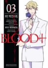 Image for Blood+ Volume 3: Boy Meets Girl