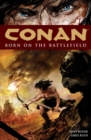 Image for Conan Volume 0: Born On The Battlefield