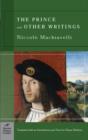 Image for The Prince and Other Writings (Barnes &amp; Noble Classics Series)