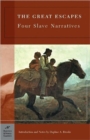 Image for The Great Escapes: Four Slave Narratives (Barnes &amp; Noble Classics Series)