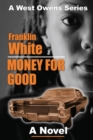 Image for Money For Good : A Novel